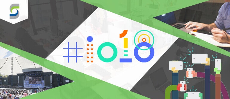 Highlights Goolge IO 2018 Keynotes