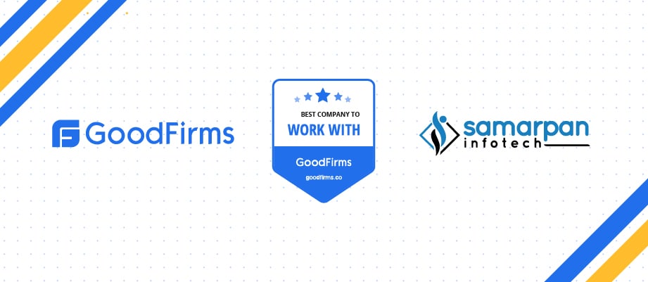 Banner Samarpan Infotech is Recognized by GoodFirms as the Best Company to Work With