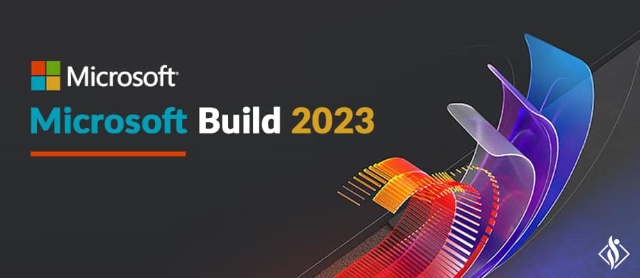 microsoft build 2023 event expected developer announcements