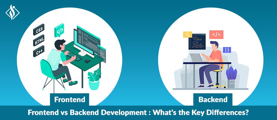 Frontend vs Backend Development: What's the Key Differences?