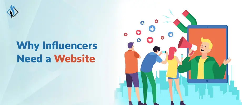 Why Influencers Need a Website