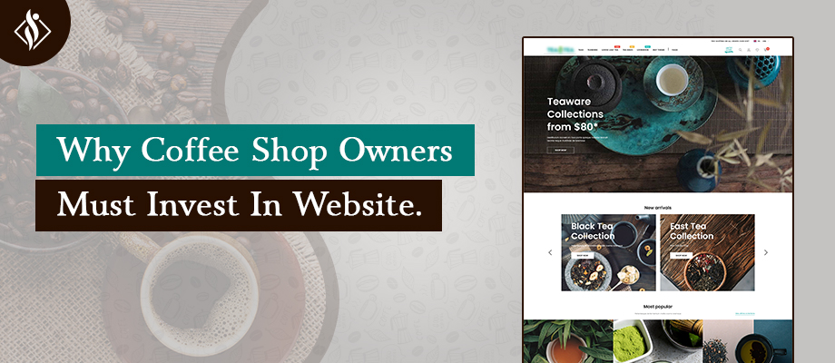 image of samarpan infotech company logo with text: Why cofee shop owners must invest in website
